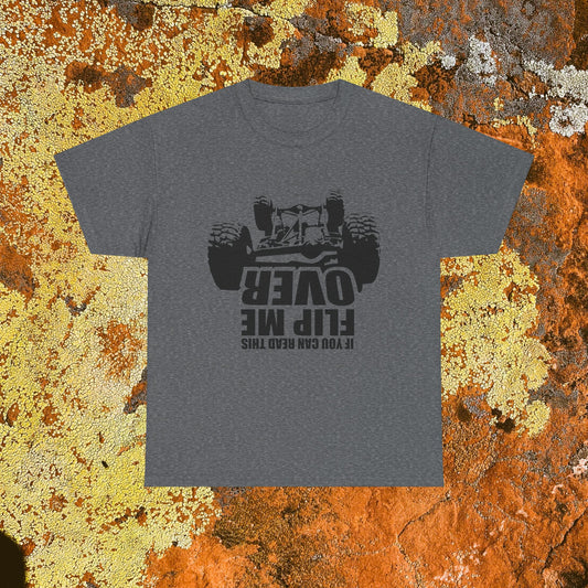 If You Can Read This, Flip Me Over Off-Road T-Shirt, Off-Road Humor Tee