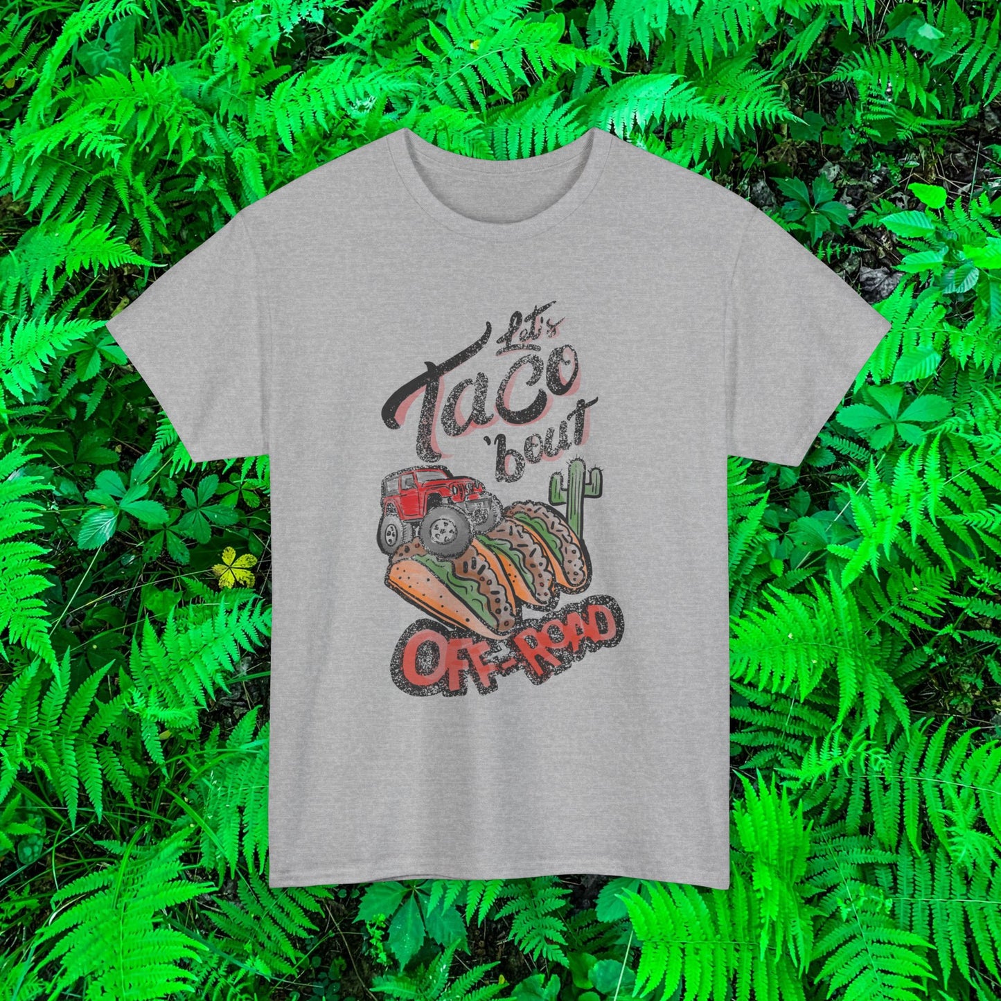 Let’s Taco bout off road t shirt