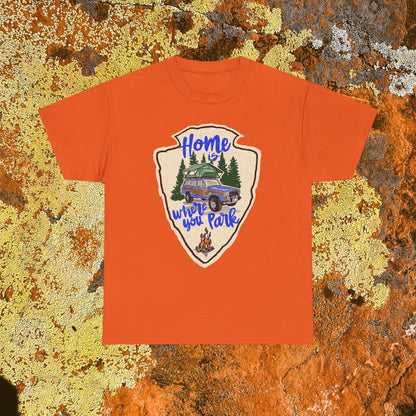 Home Where You Park Unisex Heavy Cotton Tee