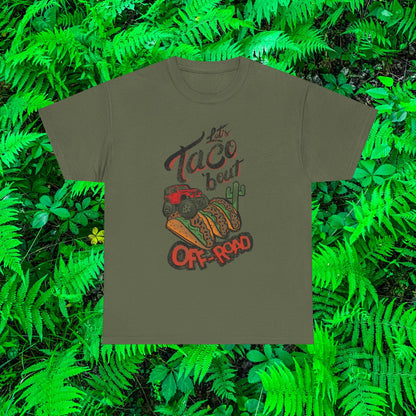 Let’s Taco bout off road t shirt