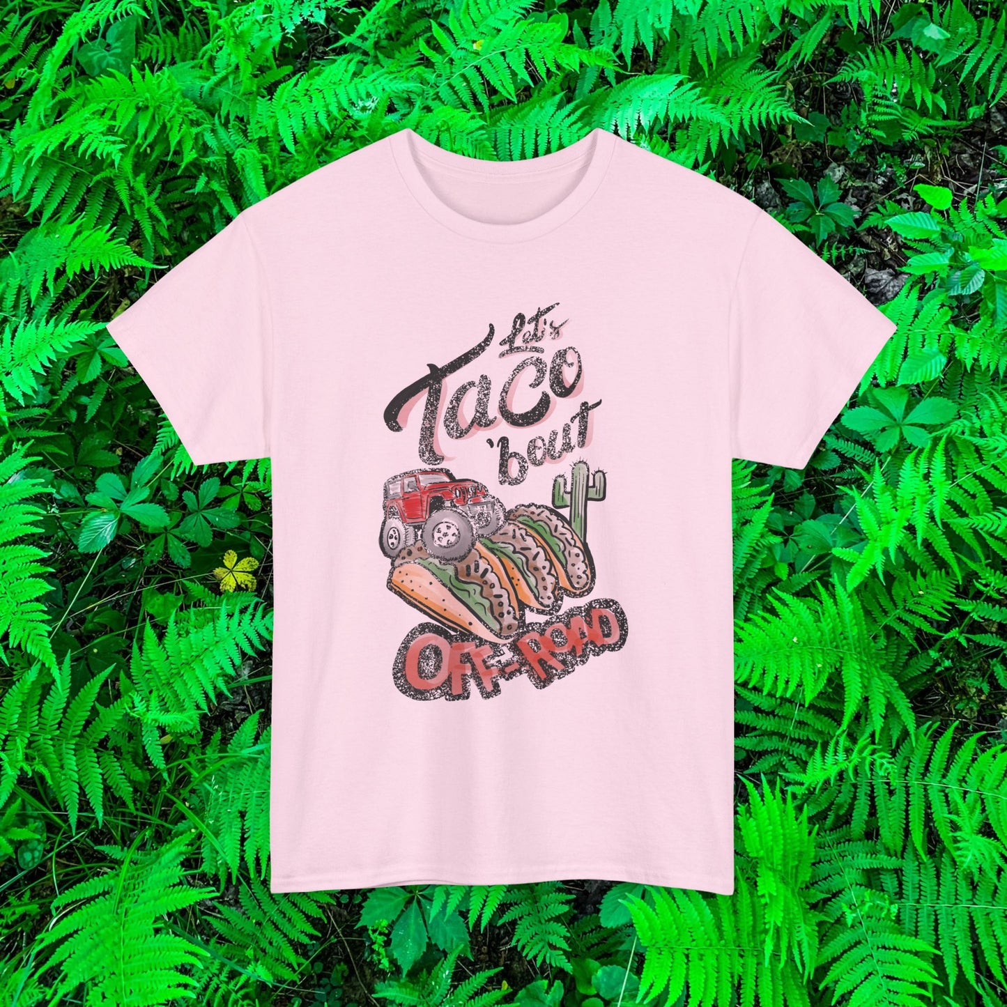 Let’s Taco bout off road t shirt
