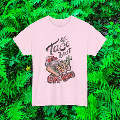 Let’s Taco bout off road t shirt