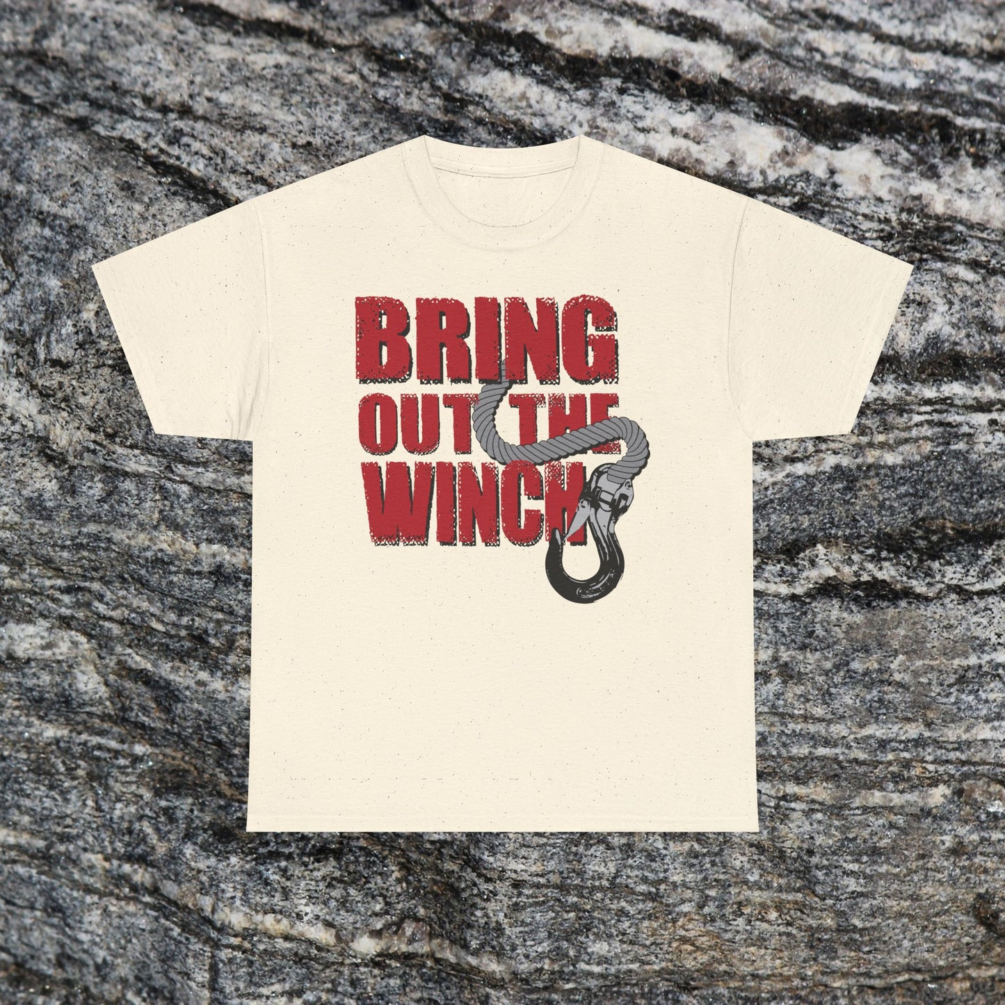 Bring Out the Winch T-Shirt