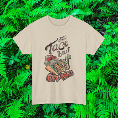 Let’s Taco bout off road t shirt