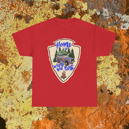 Home Where You Park Unisex Heavy Cotton Tee