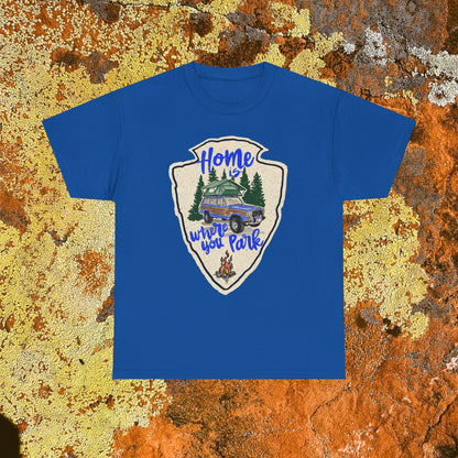 Home Where You Park Unisex Heavy Cotton Tee