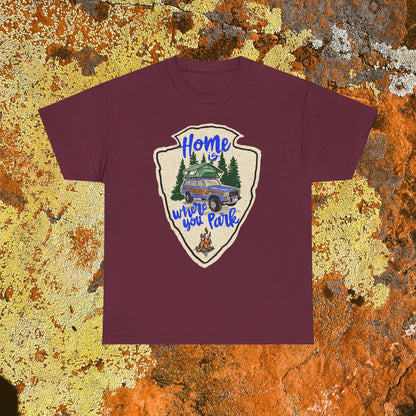 Home Where You Park Unisex Heavy Cotton Tee